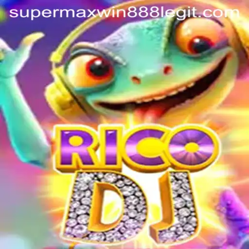 Exploring RicoDJ and the Thrill of Supermaxwin888